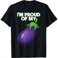 thumbnail image 1 of I'm Proud Of My Eggplant Eggplant T-Shirt, 1 of 4