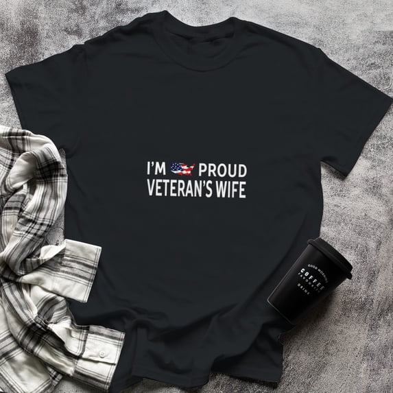 I'm Proud Veterans Wife Gifts For Any Veteran's Wife T shirt, Small, Black