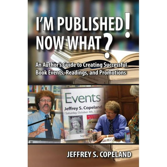 I'm Published! Now What? (Paperback)