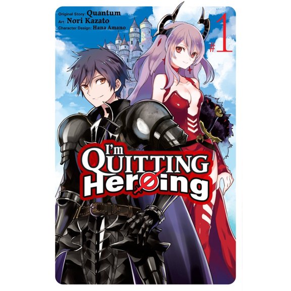 I'm Quitting Heroing I'm Quitting Heroing, Vol. 1, Book 1, (Paperback)