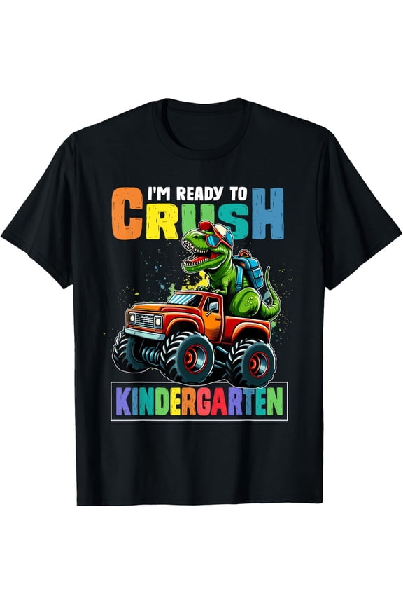 I'm Ready to Crush Kindergarten First Day of School Kids Boys Girls T-shirt
