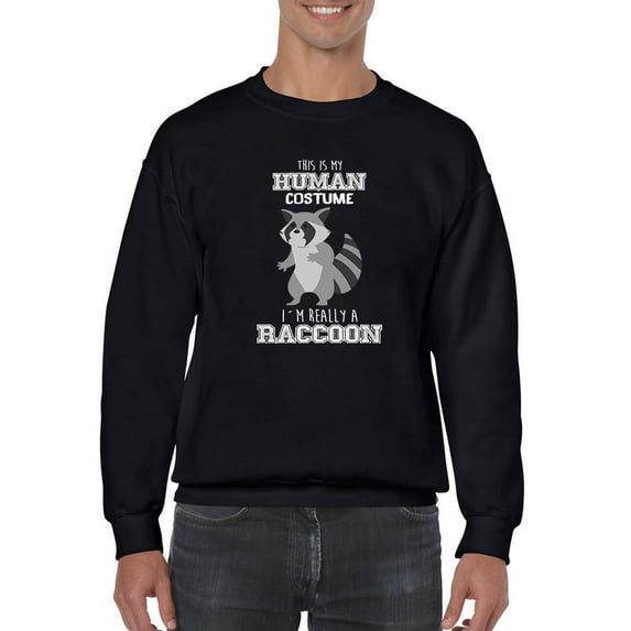I'm Really A Raccoon Sweatshirt Men -Smartprints Designs, Male XX-Large