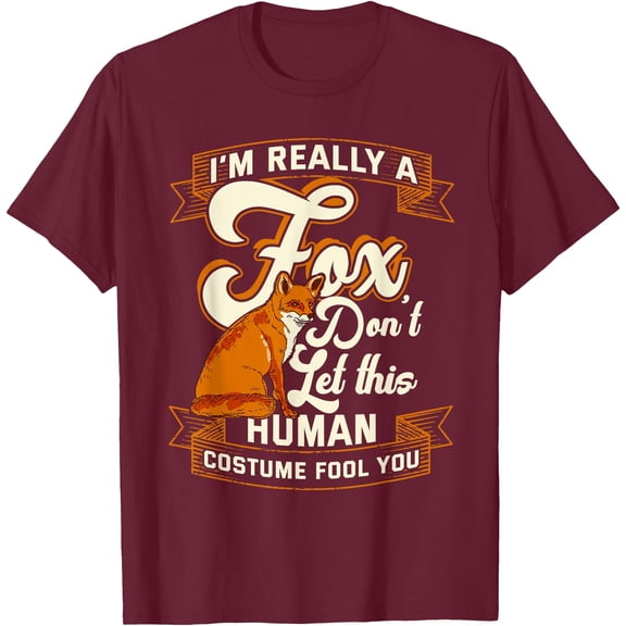 I'm Really a Fox be Smart Unisex T-Shirt for Men Women Kids ,Maroon Color,Size 5XL