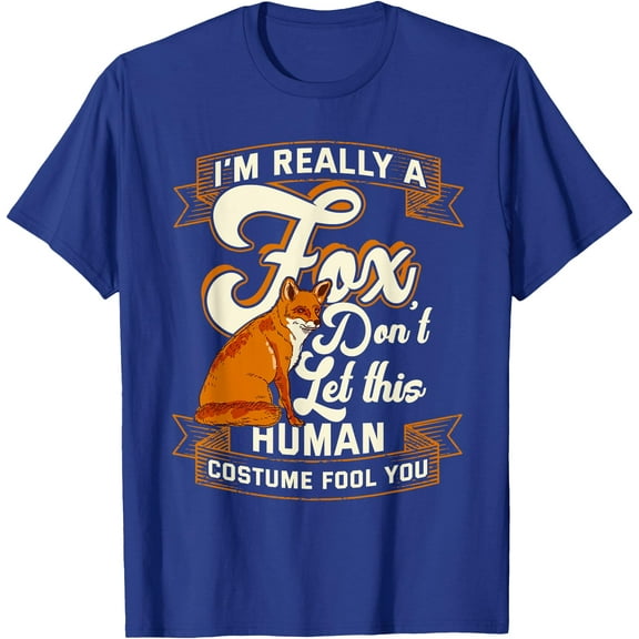 I'm Really a Fox be Smart Unisex T-Shirt for Men Women Kids ,Royal Blue Color,Size M