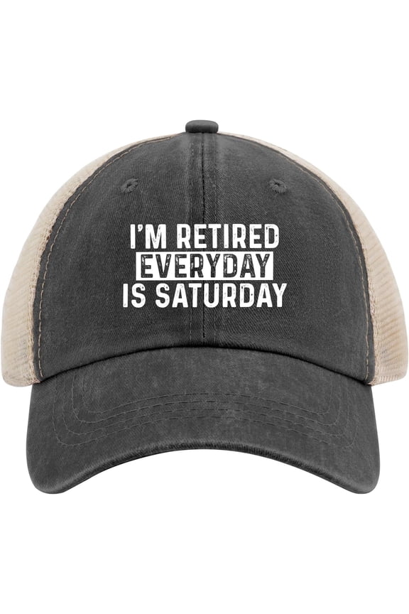 I'm Retired Every Day is Saturday Hat Trucker Hat Men Vintage Mesh Baseball Cap for Summer