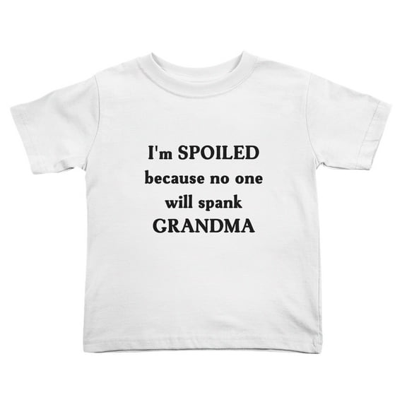 I'm SPOILED Because No One Will Spank GRANDMAs Cute Toddler Tshirts for Boys Girls (White, Youth L)