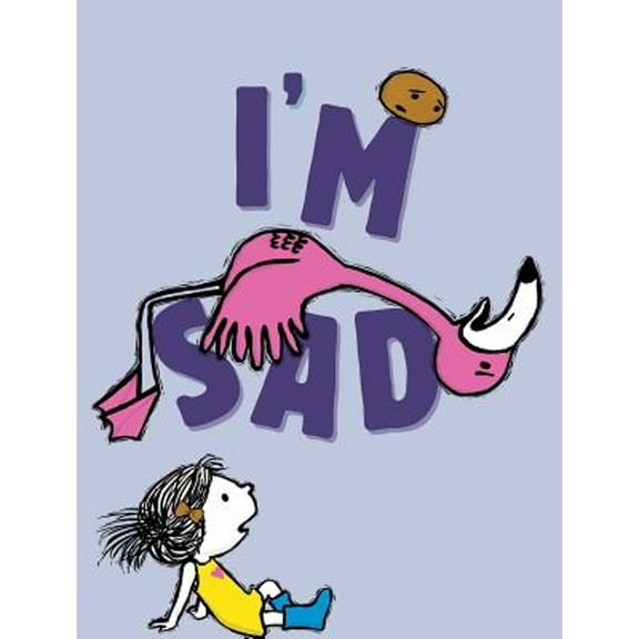 Pre-Owned I'm Sad (Hardcover) 1481476270 9781481476270