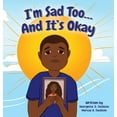 thumbnail image 1 of I'm Sad Too...And It's Okay, (Hardcover), 1 of 1