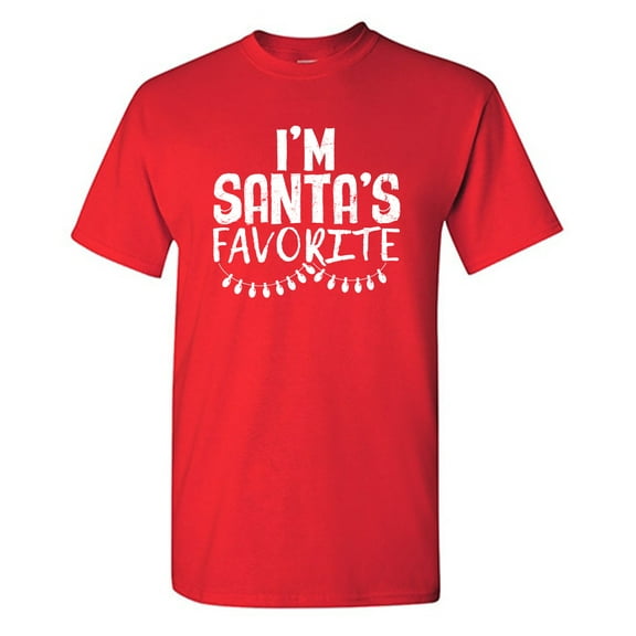 I'm Santa's Favorite Sarcastic Humor Graphic Tees Gift For Mens Novelty Funny T Shirt