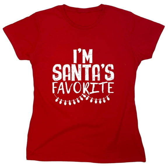 I'm Santa's Favorite Sarcastic Humor Novelty Funny Women's Casual Tees
