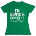 thumbnail image 1 of I'm Santa's Favorite Sarcastic Humor Novelty Funny Women's Casual Tees, 1 of 3