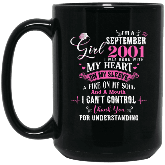I'm September Girl 2001 25th Birthday Gift Mug Coffee, 25 Years Old Bday Black Mug 15oz
