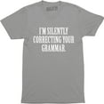 thumbnail image 1 of I'm Silently Correcting Your Grammar Funny English Teacher Men T-Shirt, 1 of 4