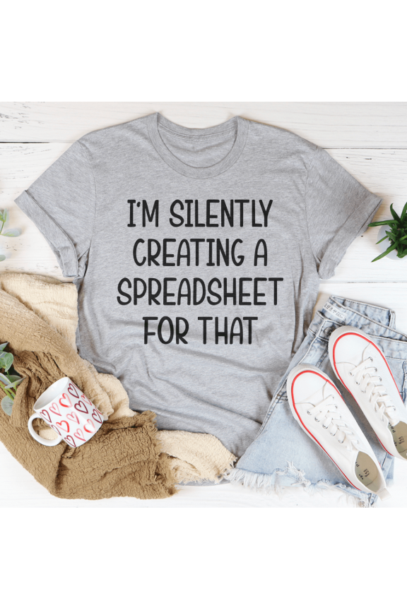 I m Silently Creating A Spreadsheet For That Tee Heather Prism Peach S Peachy Sunday T-Shi