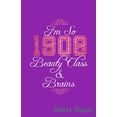 thumbnail image 1 of I'm So 1908 Beauty Class & Brains Sheet Music, (Paperback), 1 of 1