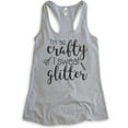 thumbnail image 1 of I'm So Crafty I Sweat Glitter Tank Top, Ladies Racerback Tank Top, Craft Tank, Crafty Tank, Heather Gray, Medium, 1 of 3