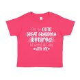 thumbnail image 1 of I'm So Cute Great Grandma Retired To Spend All Day With Me Toddler T-Shirt 5/6T Cyber Pink, 1 of 3