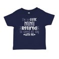 thumbnail image 1 of I'm So Cute Mimi Retired To Spend All Day With Me Toddler T-Shirt 3T Navy Blue, 1 of 3