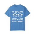 thumbnail image 1 of I'm So Cute Mom And Dad Did It Again Big Brother Sister Unisex Garment-Dyed T-shirt, 1 of 4