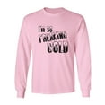 thumbnail image 1 of I'm So Freaking Cold Adult Long Sleeve T-shirt, 1 of 3