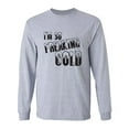 thumbnail image 1 of I'm So Freaking Cold Adult Long Sleeve T-shirt, 1 of 3