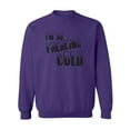 thumbnail image 1 of I'm So Freaking Cold Crewneck Sweatshirt, 1 of 3