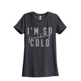 thumbnail image 1 of I'm So Freaking Cold Women's Fashion Relaxed T-Shirt Tee Charcoal Grey 2X-Large, 1 of 3