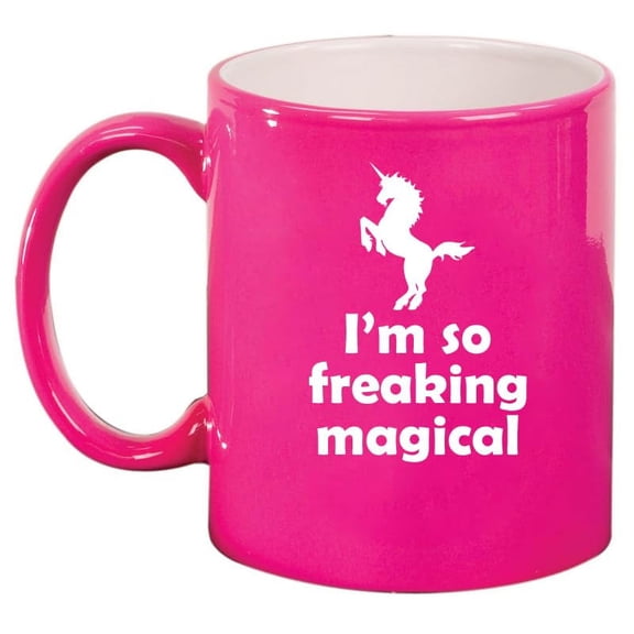 I'm So Freaking Magical Unicorn Funny, Gift For Friend, Gift For Coworker Ceramic Coffee Mug Tea Cup Gift (11oz Hot Pink)