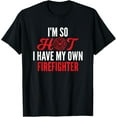 thumbnail image 1 of I'm So Hot I Have My Own Firefighter Wife Gift T-ShirtMen's and women's pure cotton short-sleeved shirts, 1 of 6