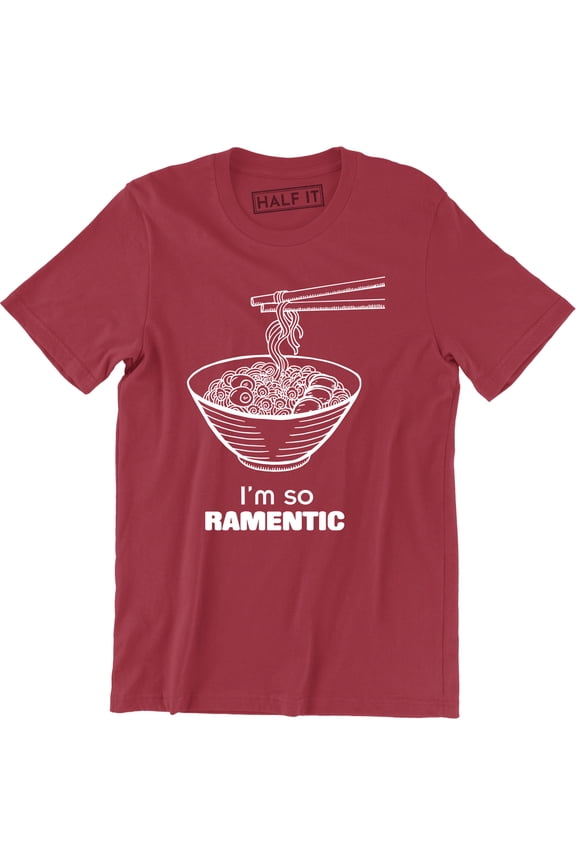 I'm So Ramentic Men's Funny Romantic Novelty Tee Shirt