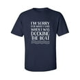 thumbnail image 1 of I'm Sorry For What I Said. . . Adult Short Sleeve T-shirt, 1 of 4