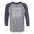 thumbnail image 1 of I'm Sorry For What I Said. . . Unisex 3/4 Sleeve Baseball Raglan Tee, 1 of 2