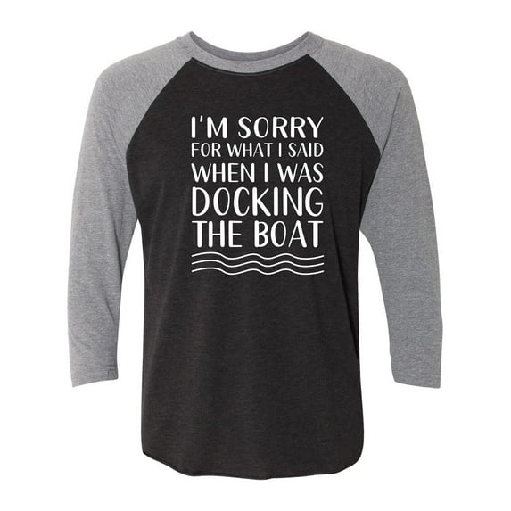 I'm Sorry For What I Said. . . Unisex 3/4 Sleeve Baseball Raglan Tee