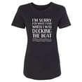 thumbnail image 1 of I'm Sorry For What I Said. . . Womens crewneck tee, 1 of 2