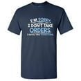 thumbnail image 1 of I'm Sorry I Don't Take Orders I Barely Take Suggestions Sarcastic Military Humor Graphic Tees Novelty Gift For Sassy Mens Funny T Shirt, 1 of 5