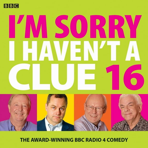 I'm Sorry I Haven't A Clue 16 : The Award Winning BBC Radio 4 Comedy (CD-Audio)