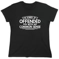 thumbnail image 1 of I'm Sorry If I Offended You WIth My Common Sense Sarcastic Humor Novelty Funny Women's Casual Tees, 1 of 3