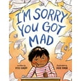 thumbnail image 1 of I'm Sorry You Got Mad, (Hardcover), 1 of 1