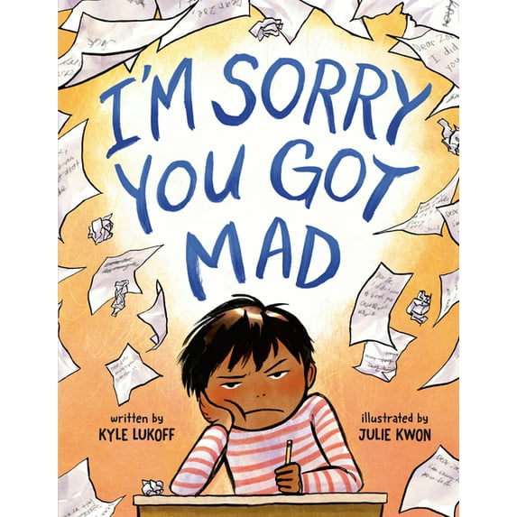 I'm Sorry You Got Mad, (Hardcover)