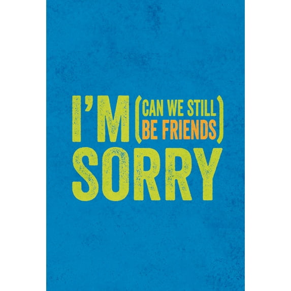 I'm Sorry : (can We Still Be Friends)