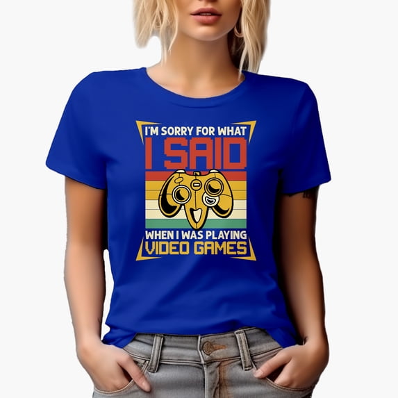 I'm Sorry for What I Said, When I Was Playing Video Games, Royal Blue T-Shirt, Small
