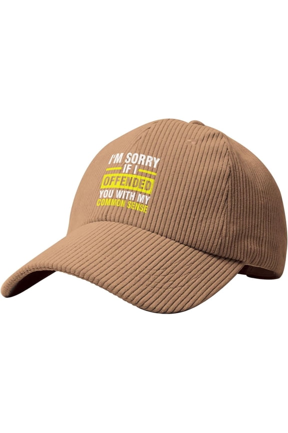 I'm Sorrys If I Offended You by Using Facts and Logic Hat Corduroy Baseball Cap Vintage Adjustable Trucker Caps