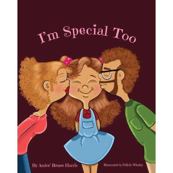 I'm Special Too (Paperback) by Andre Renee Harris