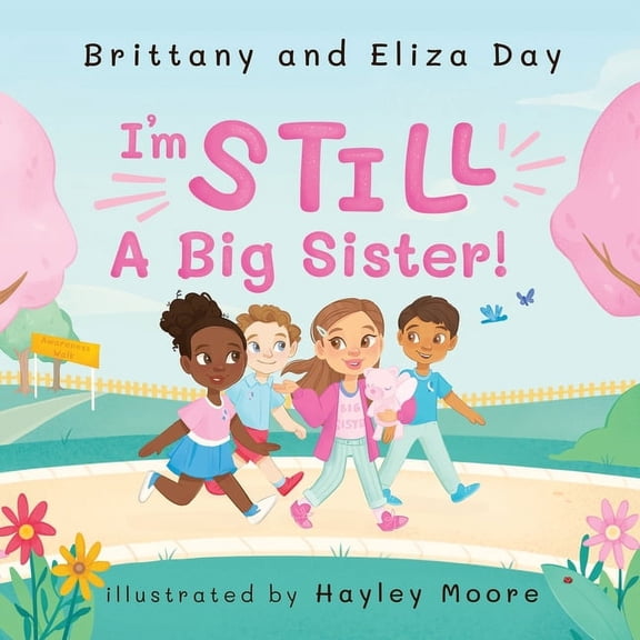 I'm Still A Big Sister!, (Paperback)