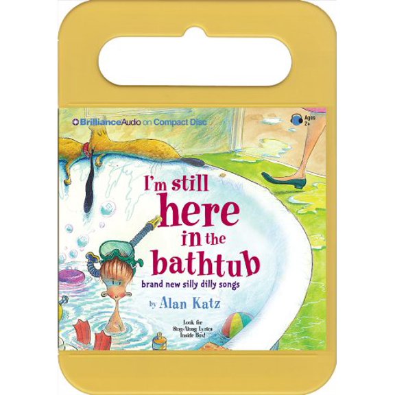 Pre-Owned I'm Still Here in the Bathtub: Brand New Silly Dilly Songs Paperback