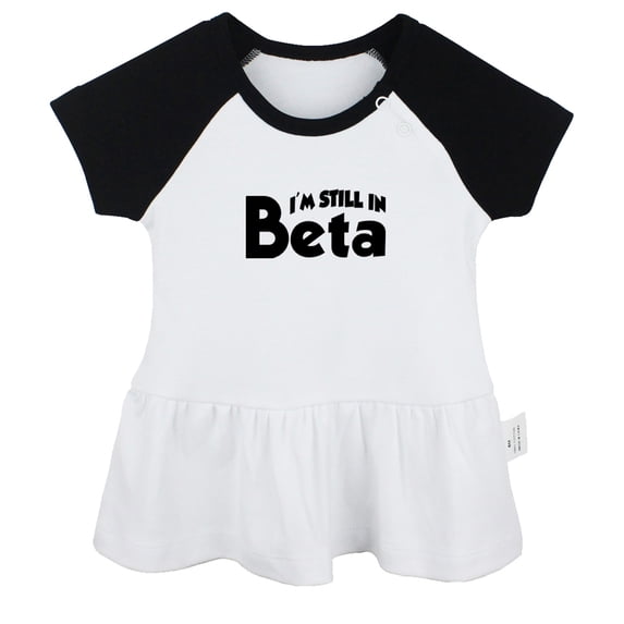 I'm Still In Beta Funny Dresses For Baby, Newborn Babies Skirts, Infant Princess Dress, 0-24M Kids Graphic Clothes (Black Raglan Dresses, 0-6 Months)