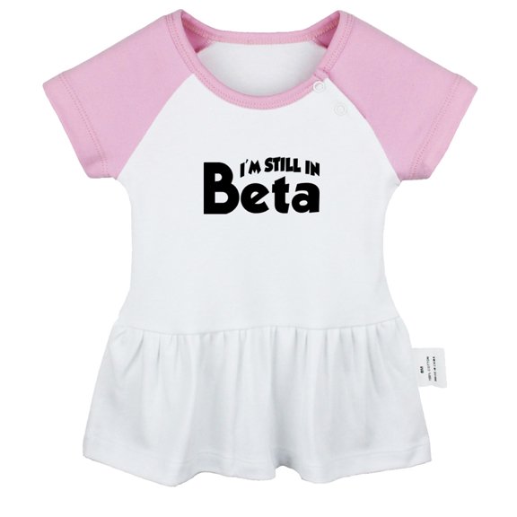 I'm Still In Beta Funny Dresses For Baby, Newborn Babies Skirts, Infant Princess Dress, 0-24M Kids Graphic Clothes (Pink Raglan Dresses, 0-6 Months)
