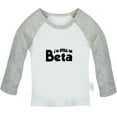 thumbnail image 1 of I'm Still In Beta Funny T shirt For Baby, Newborn Babies T-shirts, Infant Tops, 0-24M Kids Graphic Tees Clothing (Long Gray Raglan T-shirt, 18-24 Months), 1 of 4