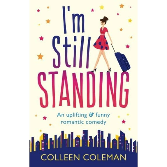 Pre-Owned I'm Still Standing: A feel good, laugh out loud romantic comedy (Paperback) 1786813955 9781786813954