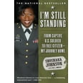 thumbnail image 1 of I'm Still Standing: From Captive U.S. Soldier to Free Citizen--My Journey Home, (Paperback), 1 of 1